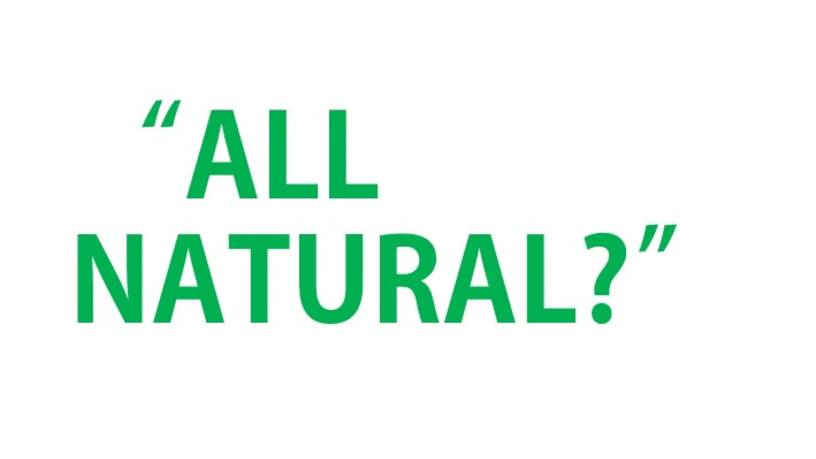 "All Natural?"