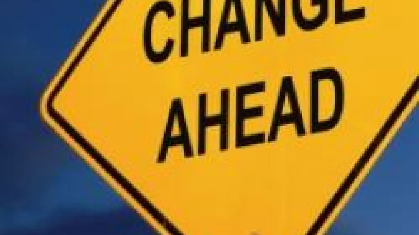 Road sign with the text: Change Ahead